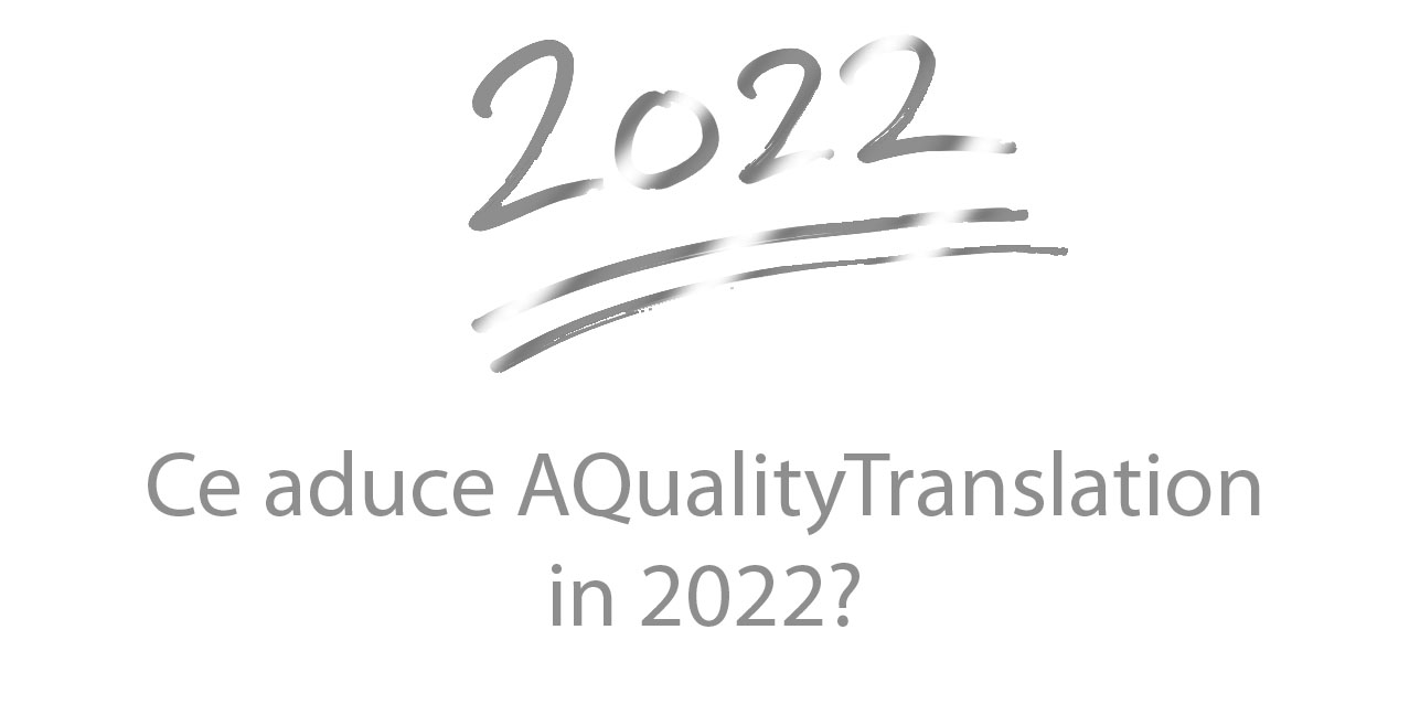 Ce aduce AQualityTranslation pentru anul 2025 ( AQualityTranslation )?