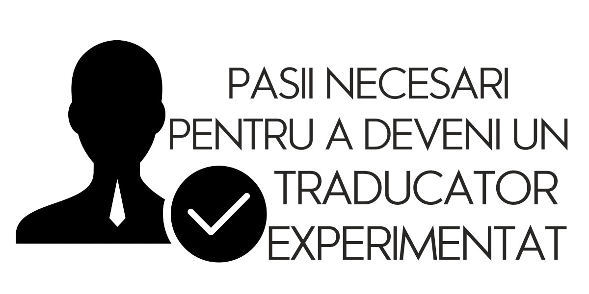 Etapele pentru a deveni traducator autorizat experimentat ( AQT )