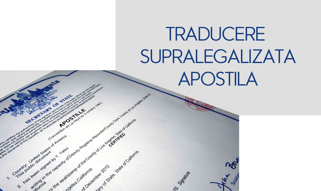 Ce inseamna o traducere supralegalizata sau una cu apostilare ( AQT )?